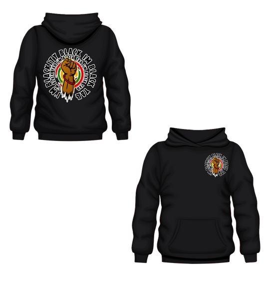 I Am Blackity Black Hoodie