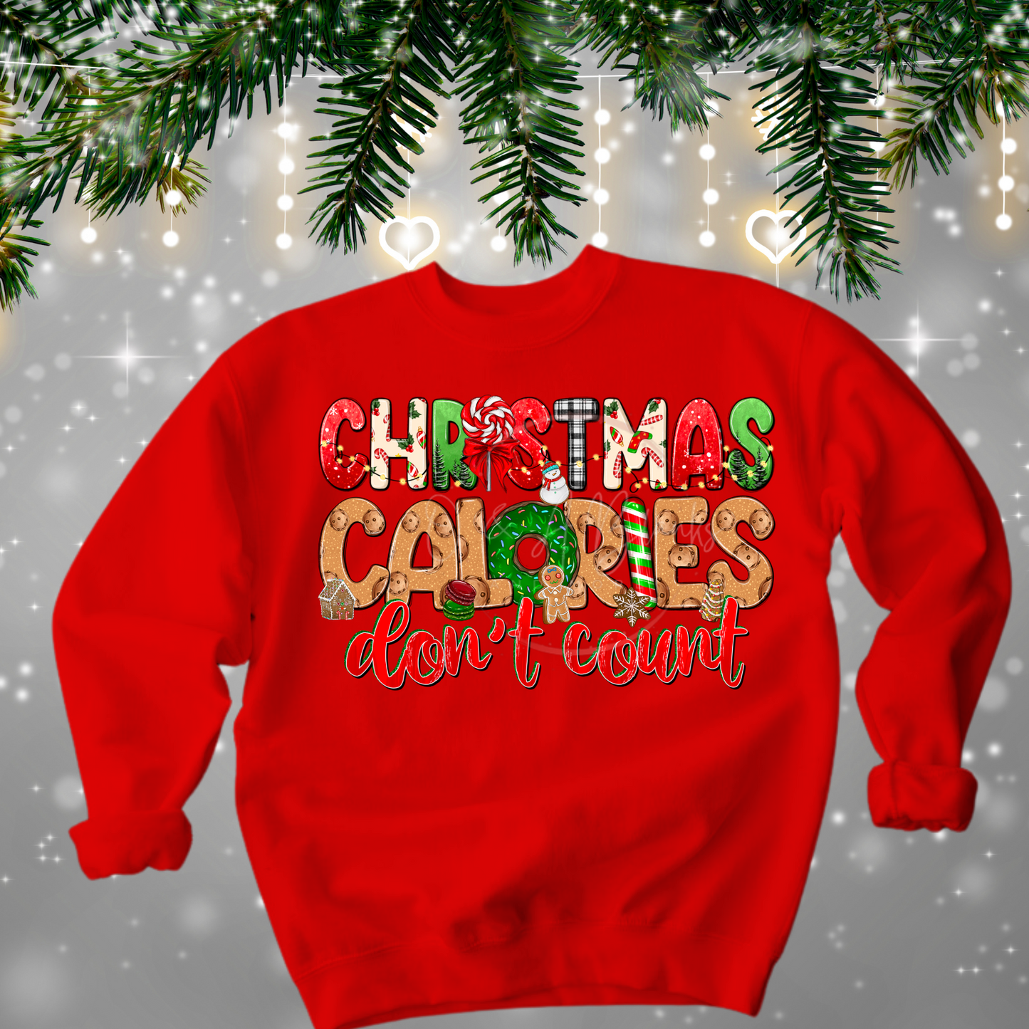 Christmas Calories Don't Count Sweatshirt